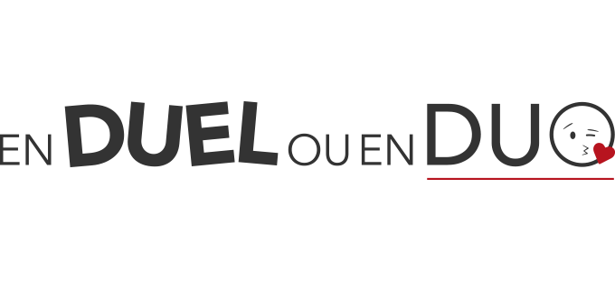 En Duel ou en Duo