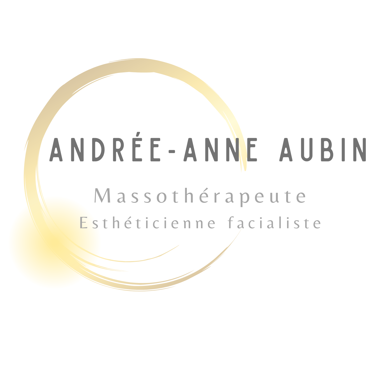 Andrée-Anne Aubin Massothérapeute et Esthéticienne Facialiste