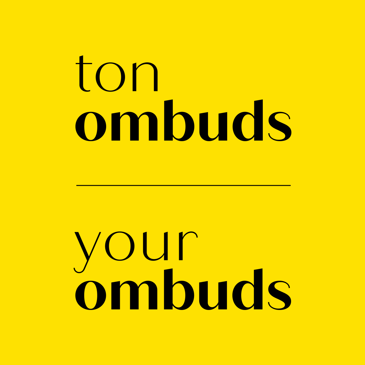 Ton ombuds / Your ombuds